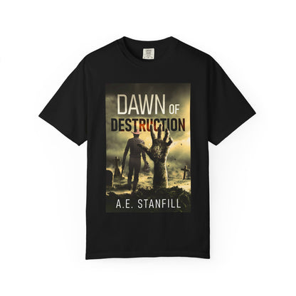 Dawn Of Destruction - Unisex T-Shirt