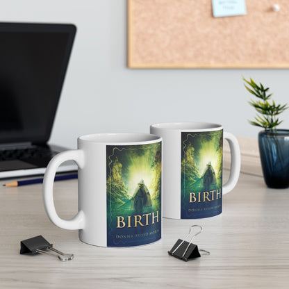 Birth - White Coffee Mug