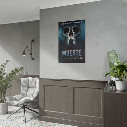 Muerte - Death, It's What I Do - Poster