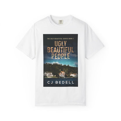 Ugly Beautiful People - Unisex T-Shirt