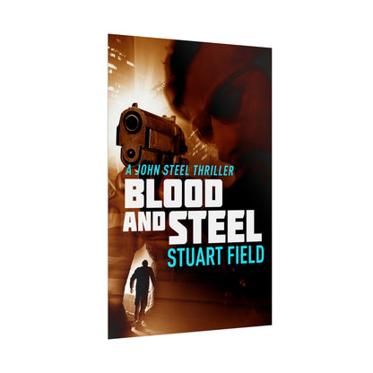 Blood And Steel - Rolled Poster