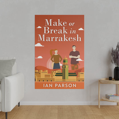 Make Or Break In Marrakesh - Canvas