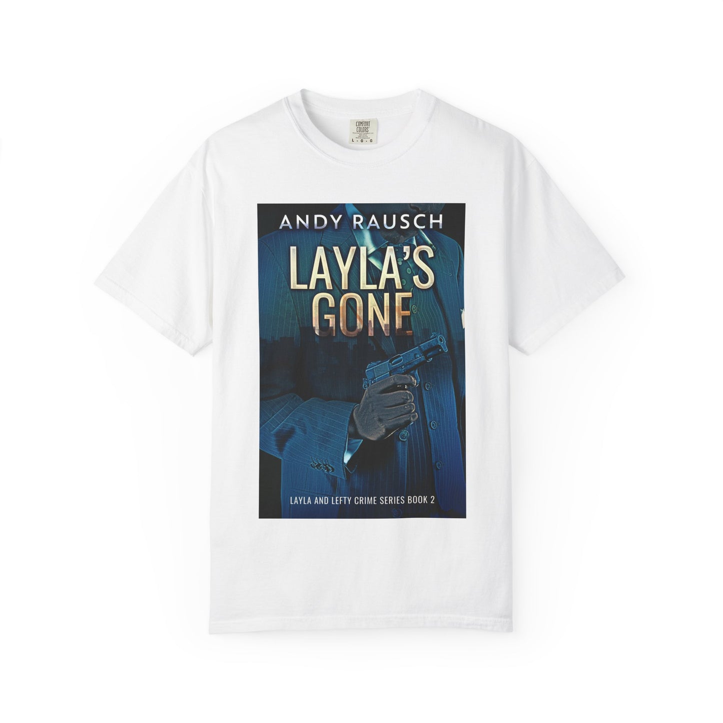 Layla's Gone - Unisex T-Shirt