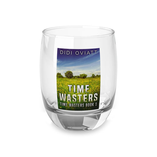 Time Wasters - Whiskey Glass