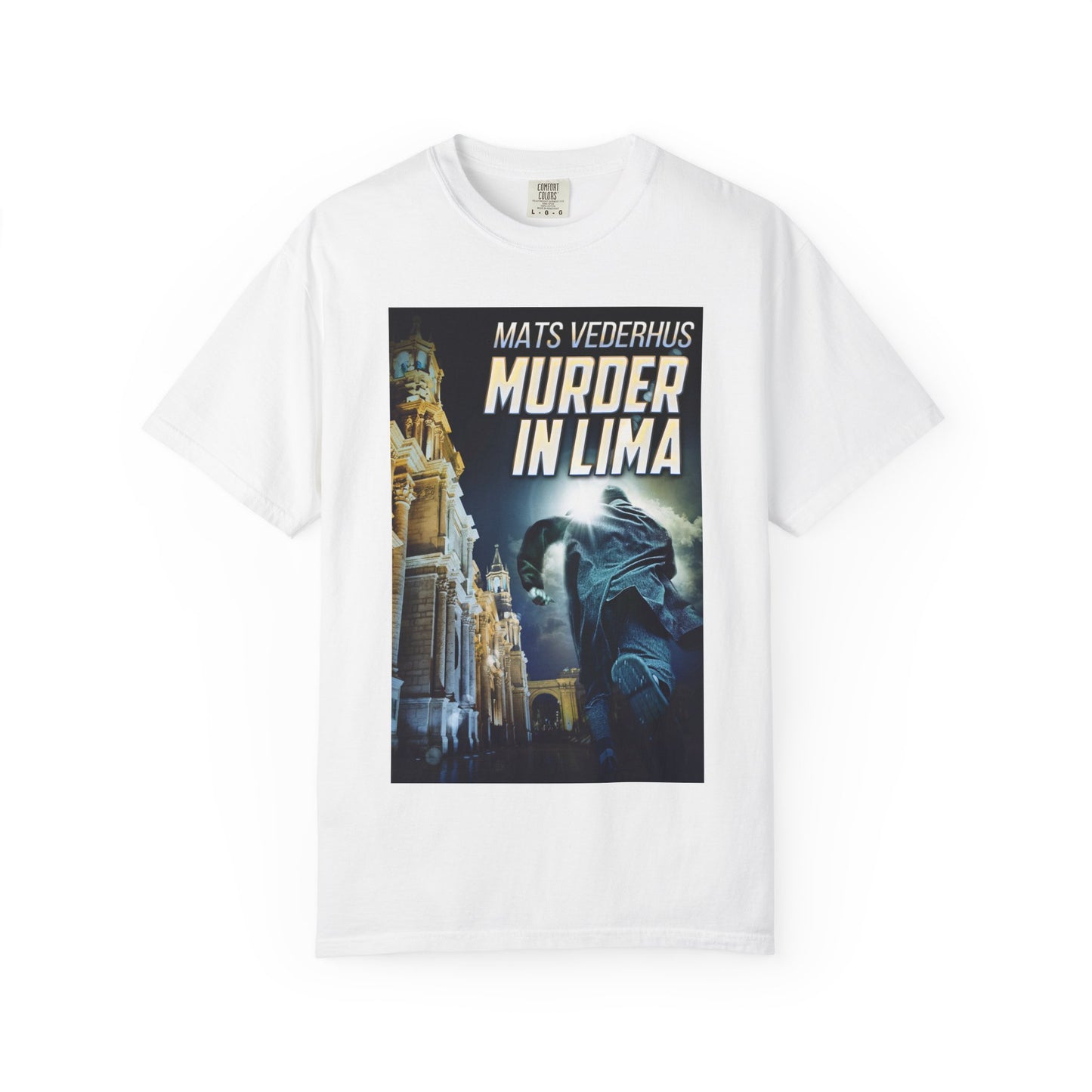 Murder In Lima - Unisex T-Shirt