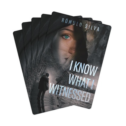 I Know What I Witnessed - Playing Cards