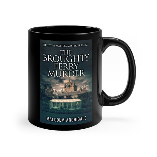 The Broughty Ferry Murder - Black Coffee Mug