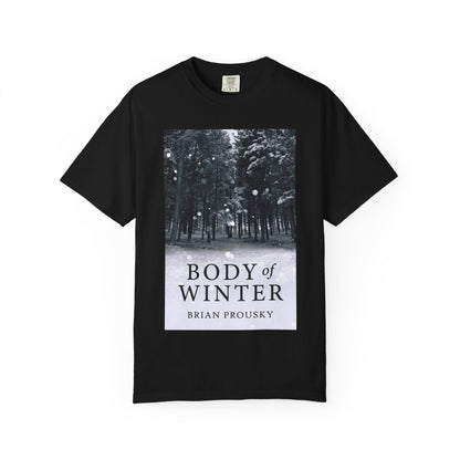 Body Of Winter - Unisex T-Shirt