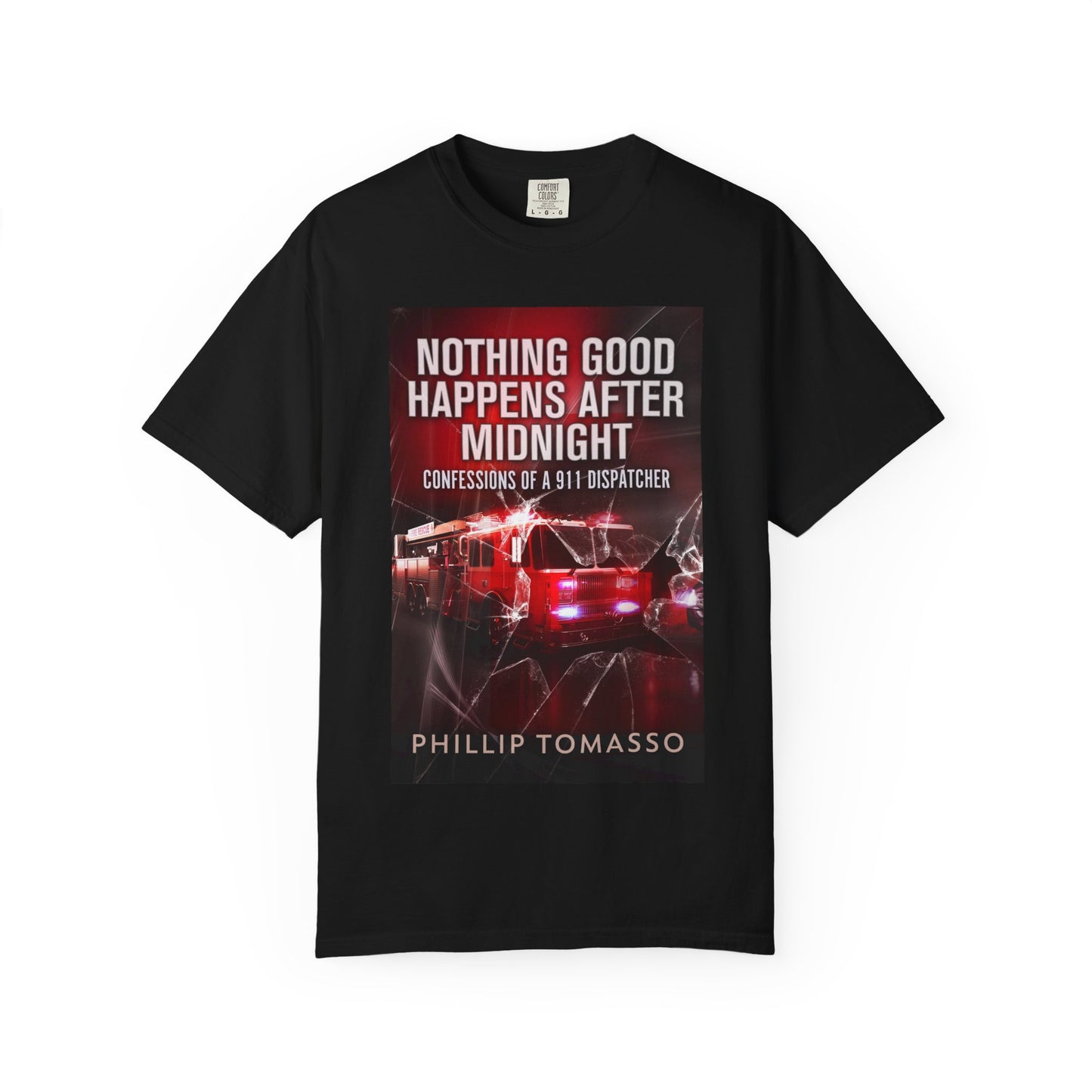 Nothing Good Happens After Midnight - Unisex T-Shirt