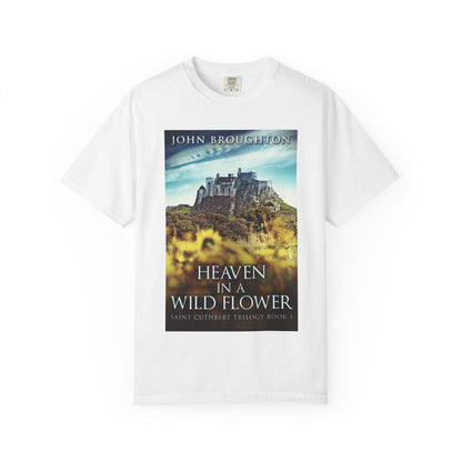 Heaven In A Wild Flower - Unisex T-Shirt