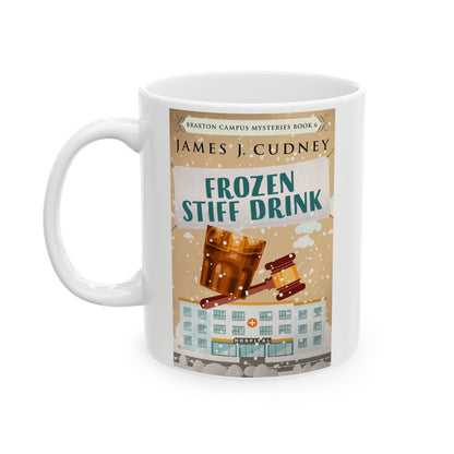 Frozen Stiff Drink - White Coffee Mug