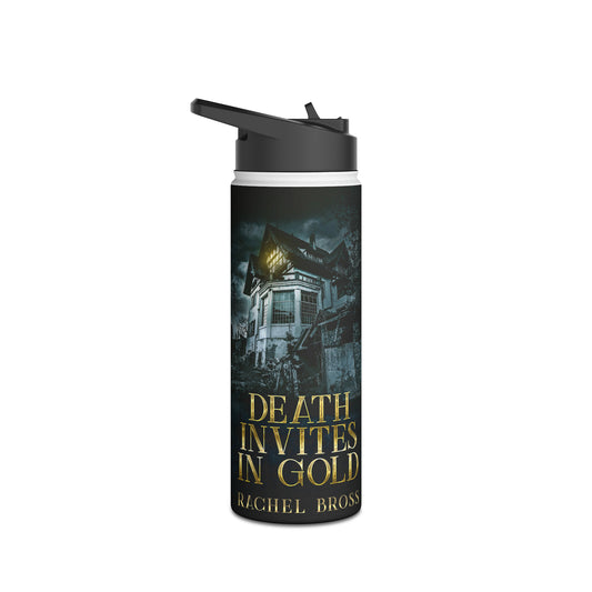 Death Invites In Gold - Stainless Steel Water Bottle