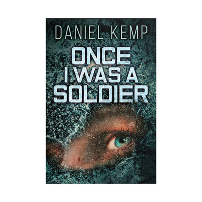 Once I Was A Soldier - Poster