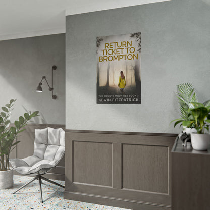 Return Ticket to Brompton - Poster