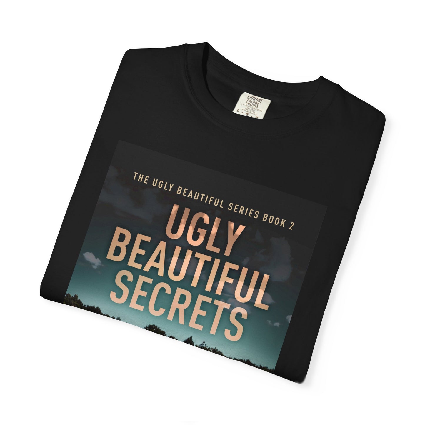 Ugly Beautiful Secrets - Unisex T-Shirt