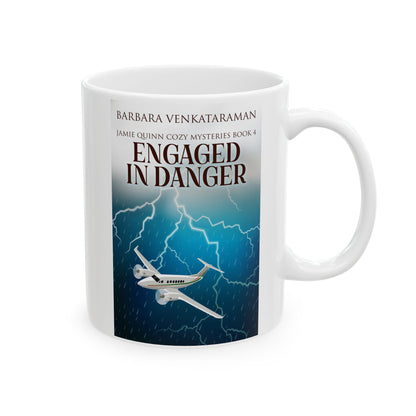 Engaged In Danger - White Coffee Mug