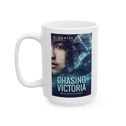 Chasing Victoria - White Coffee Mug
