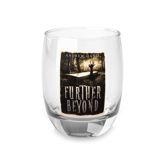 Further Beyond - Whiskey Glass
