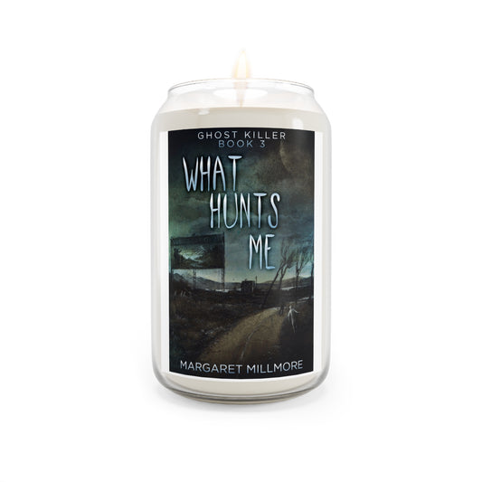 What Hunts Me - Scented Candle