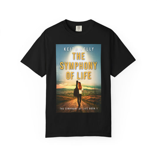 The Symphony Of Life - Unisex T-Shirt