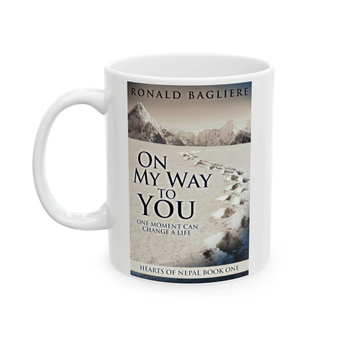On My Way To You - White Coffee Mug