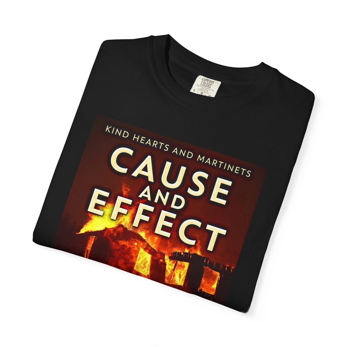 Cause And Effect - Unisex T-Shirt