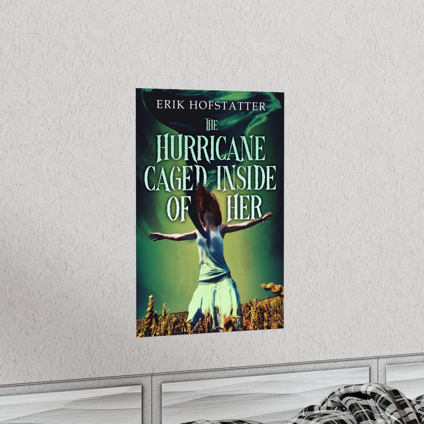 The Hurricane Caged Inside of Her - Matte Poster
