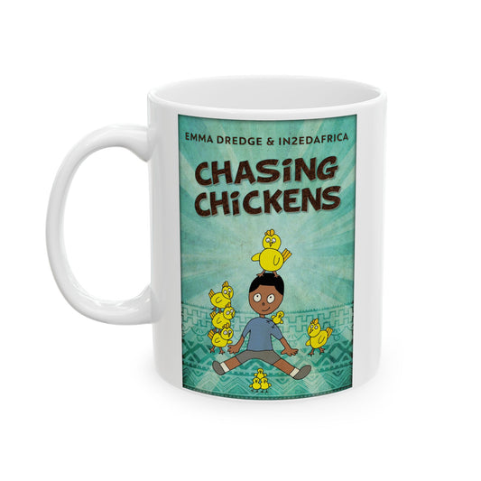 Chasing Chickens - White Coffee Mug