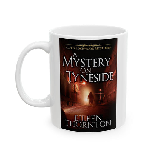 A Mystery On Tyneside - White Coffee Mug