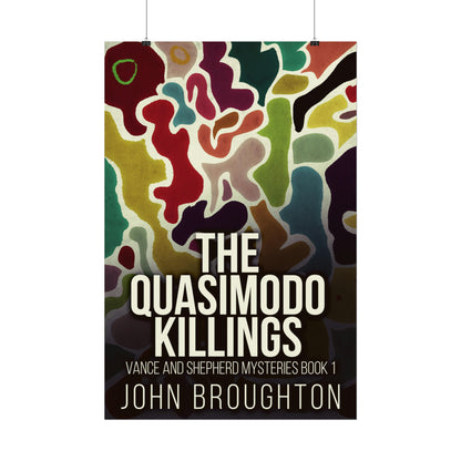 The Quasimodo Killings - Rolled Poster