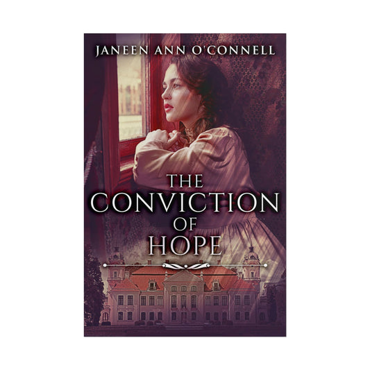 The Conviction Of Hope - Poster