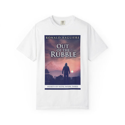Out Of The Rubble - Unisex T-Shirt