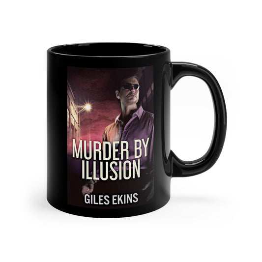 Murder By Illusion - Black Coffee Mug