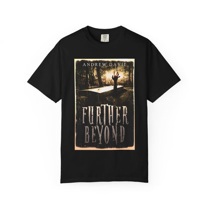 Further Beyond - Unisex T-Shirt