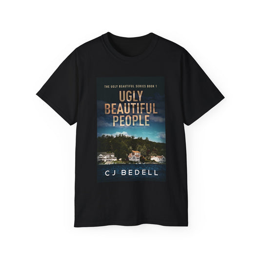 Ugly Beautiful People - Unisex T-Shirt