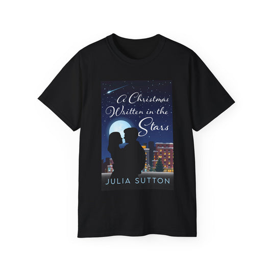 A Christmas Written In The Stars - Unisex T-Shirt