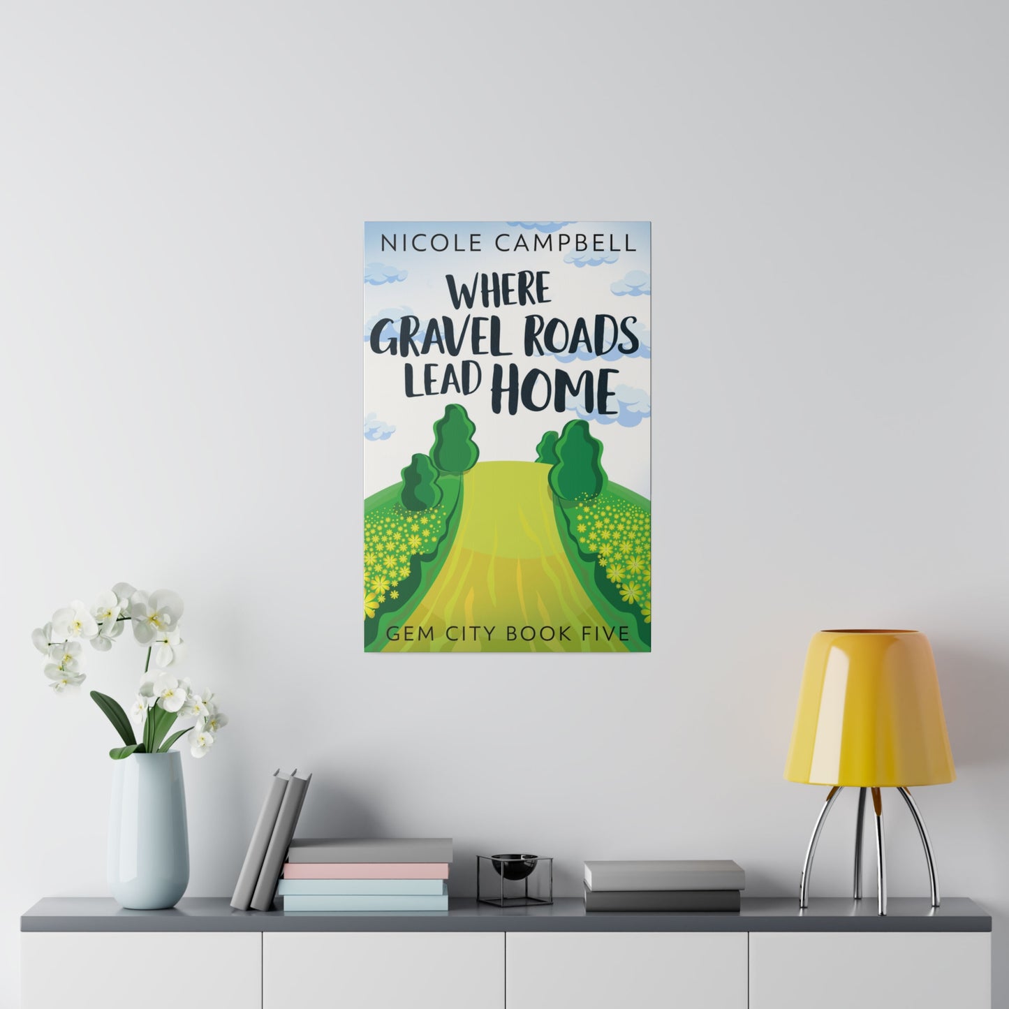 Where Gravel Roads Lead Home - Canvas