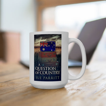 A Question Of Country - White Coffee Mug
