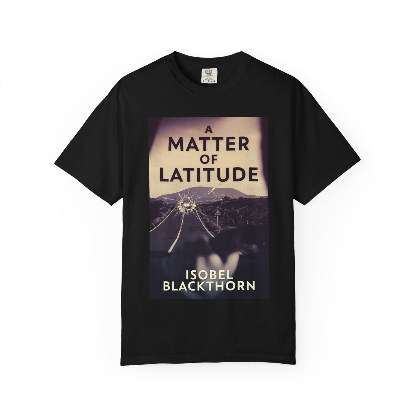 A Matter of Latitude - Unisex T-Shirt
