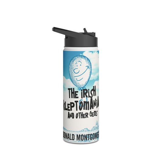 The Irish Kleptomaniac and other Gems - Stainless Steel Water Bottle