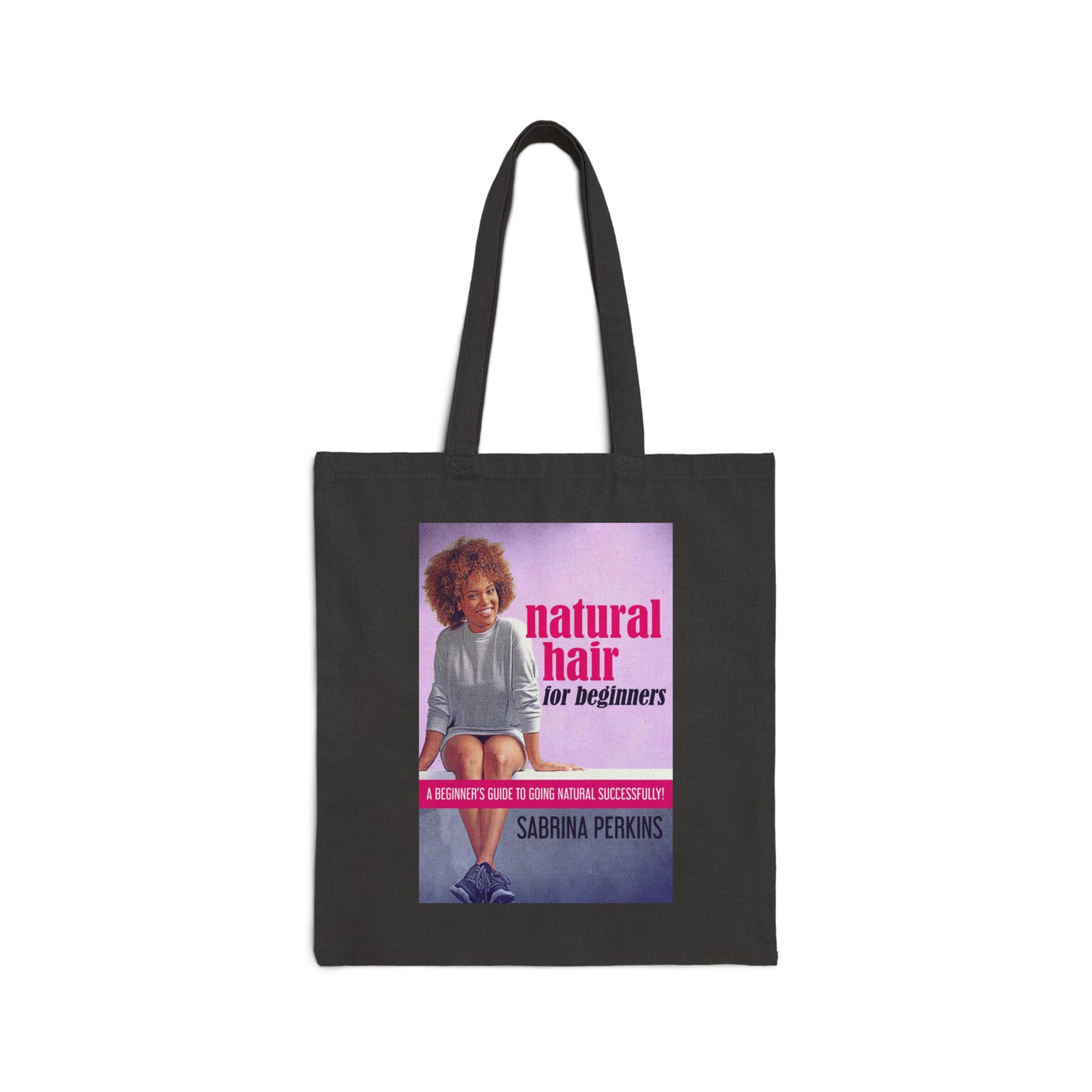 Natural Hair For Beginners - Cotton Canvas Tote Bag