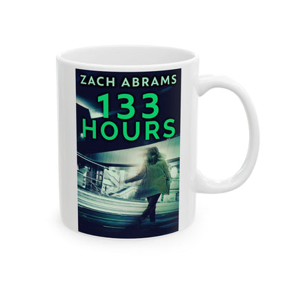 133 Hours - White Coffee Mug