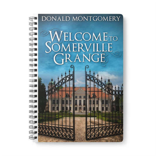 Welcome To Somerville Grange - A5 Wirebound Notebook