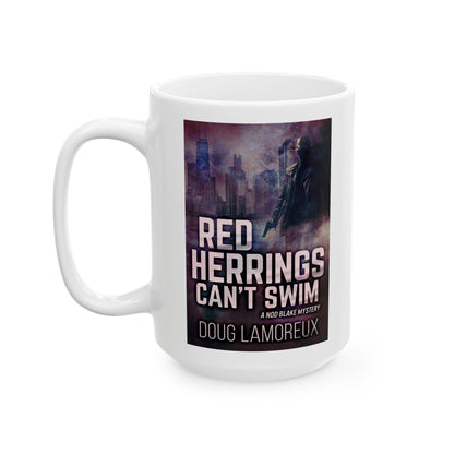 Red Herrings Can't Swim - White Coffee Mug