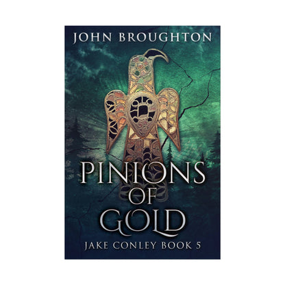 Pinions Of Gold - Poster