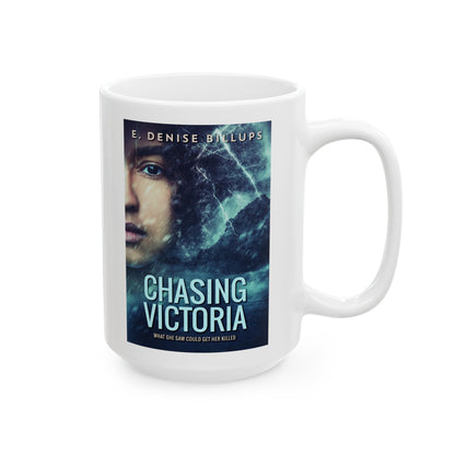 Chasing Victoria - White Coffee Mug