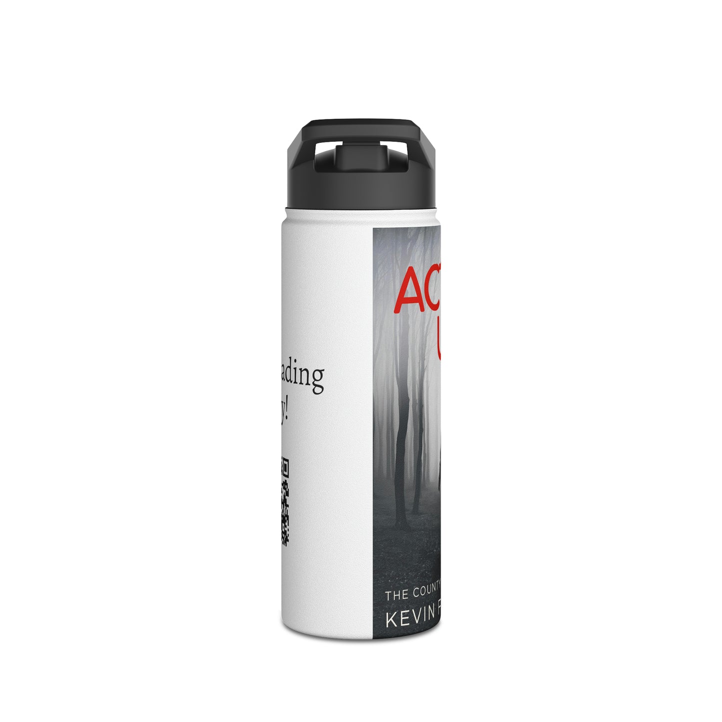 Acting Up - Stainless Steel Water Bottle