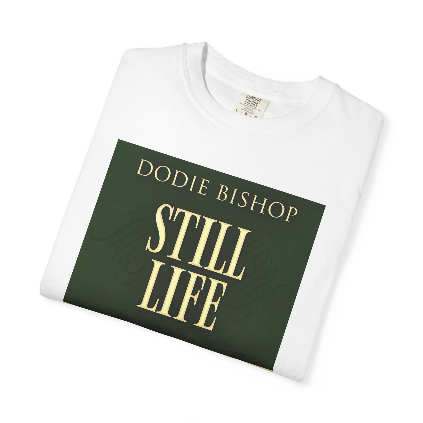 Still Life - Unisex T-Shirt