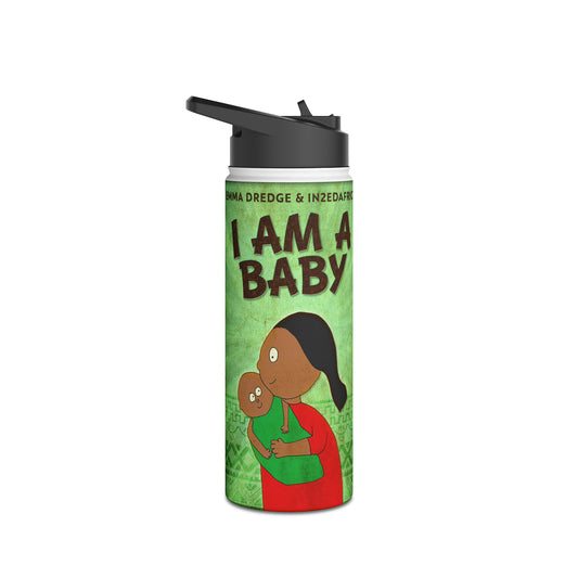 I Am A Baby - Stainless Steel Water Bottle