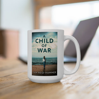 A Child Of War - White Coffee Mug